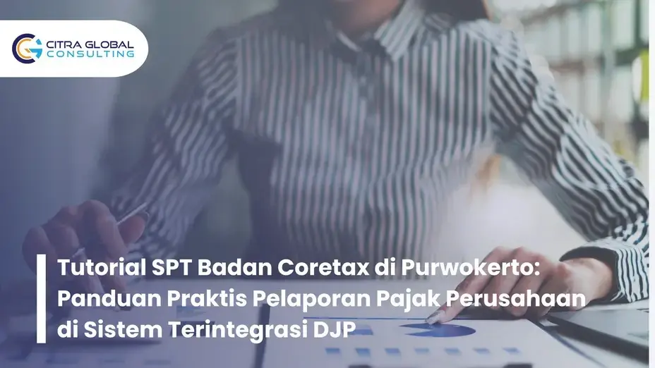 Tutorial SPT Badan Coretax Purwokerto