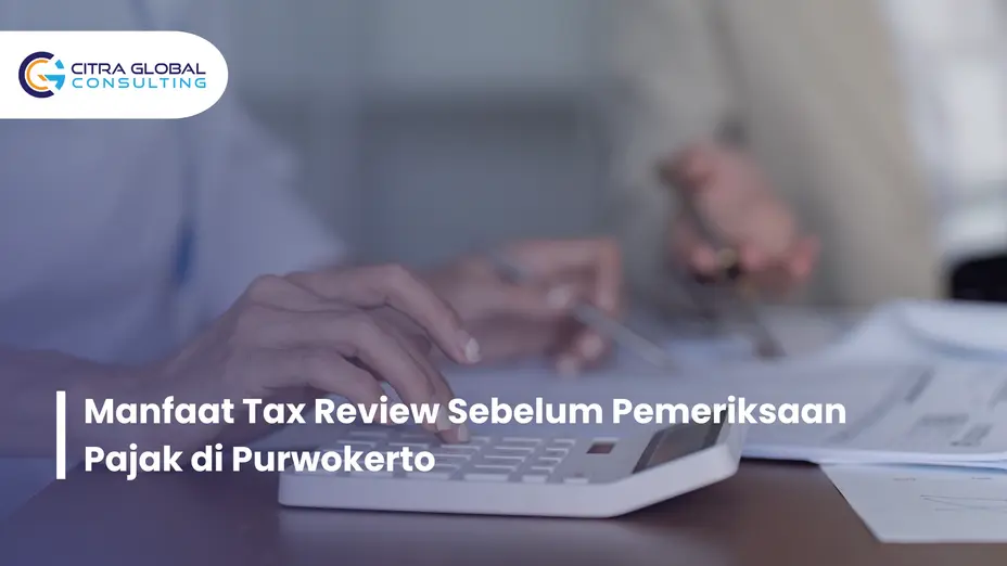 manfaat tax review Purwokerto