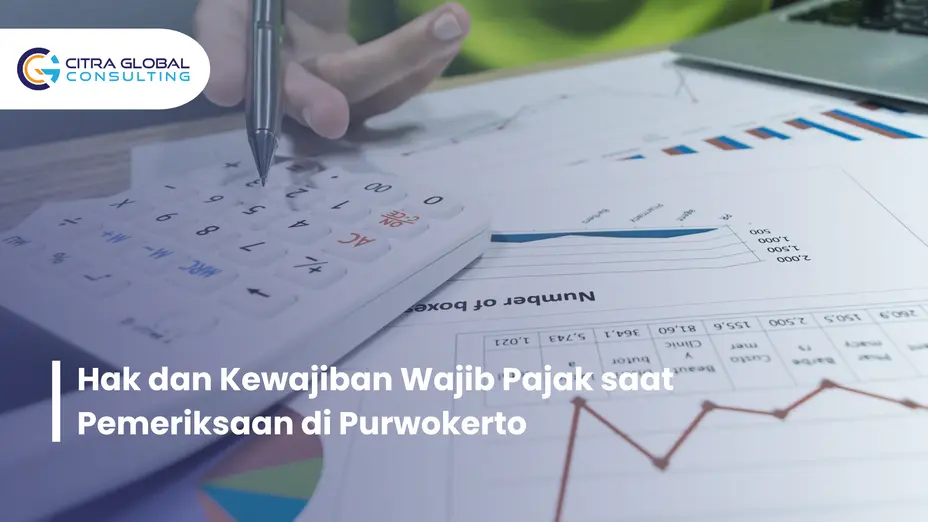 hak wajib pajak saat pemeriksaan Purwokerto