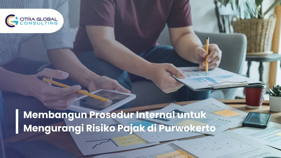 prosedur internal risiko pajak Purwokerto