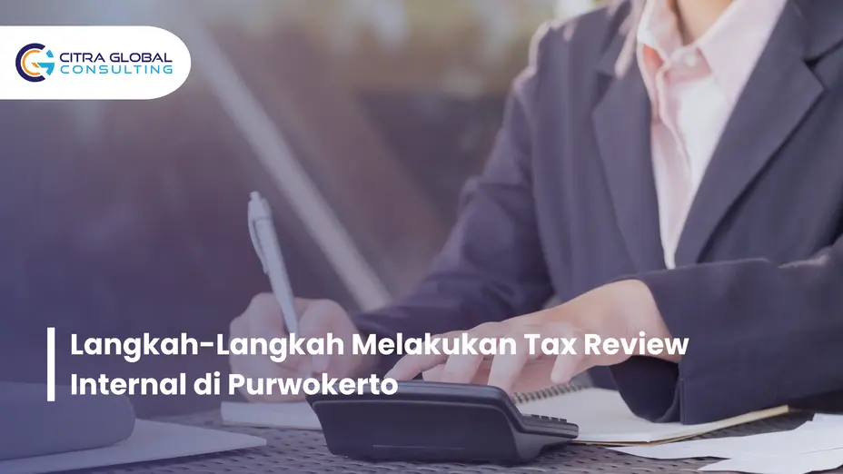 cara melakukan tax review Purwokerto