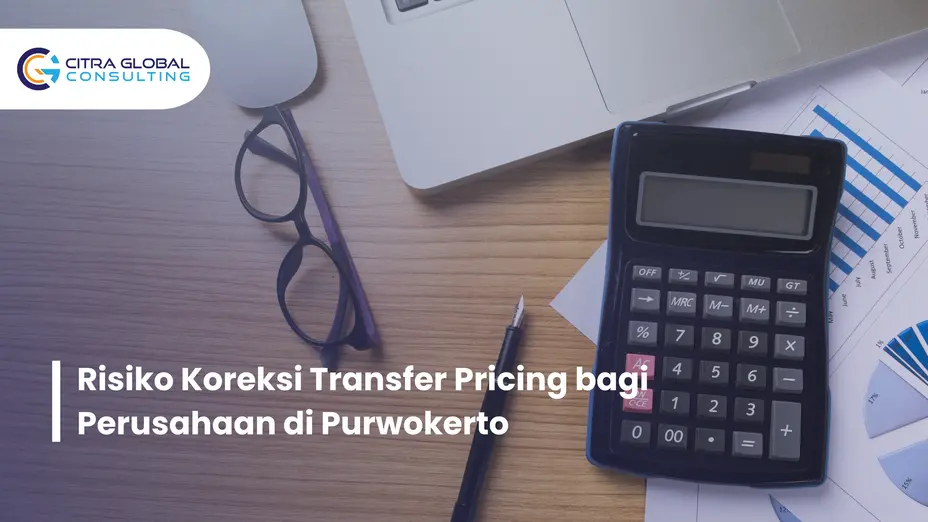 risiko koreksi transfer pricing Purwokerto