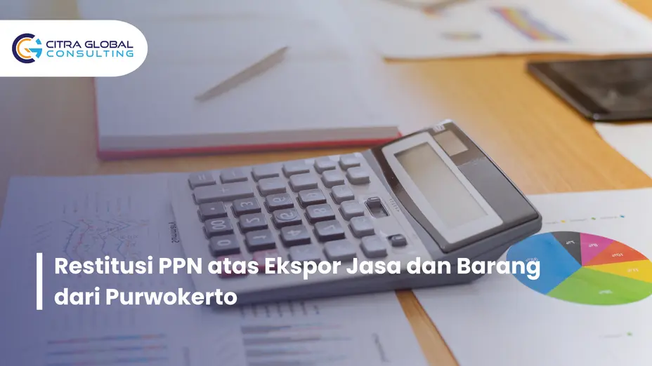 restitusi ppn ekspor Purwokerto