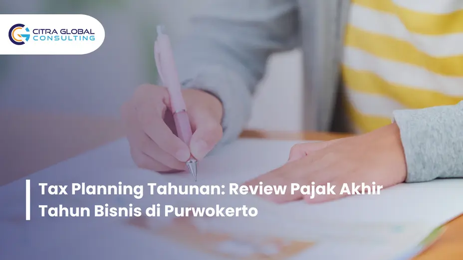 tax planning akhir tahun Purwokerto