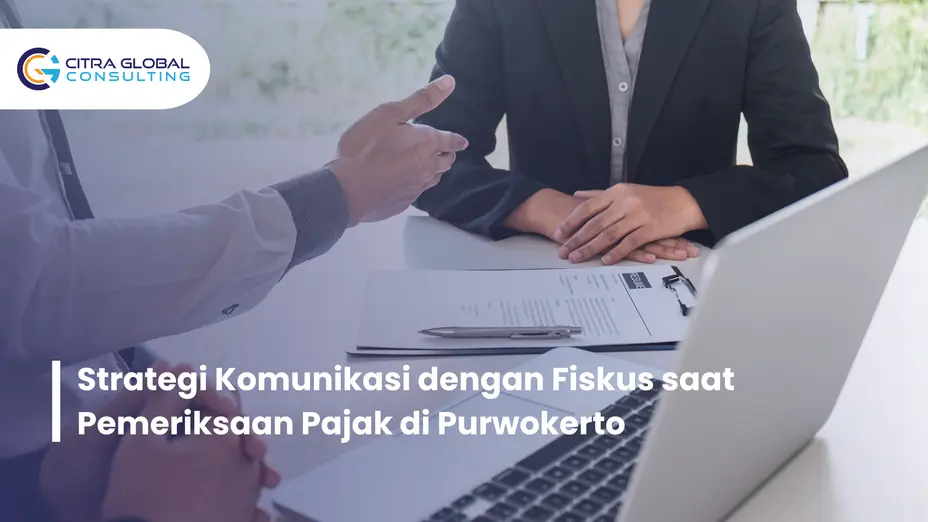 strategi komunikasi pemeriksaan pajak Purwokerto